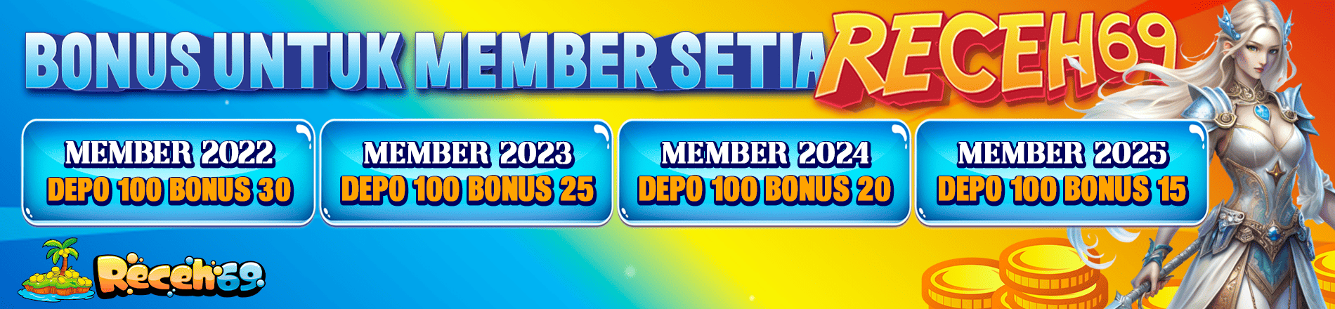 BONUS UNTUK MEMBER SETIA RECEH69