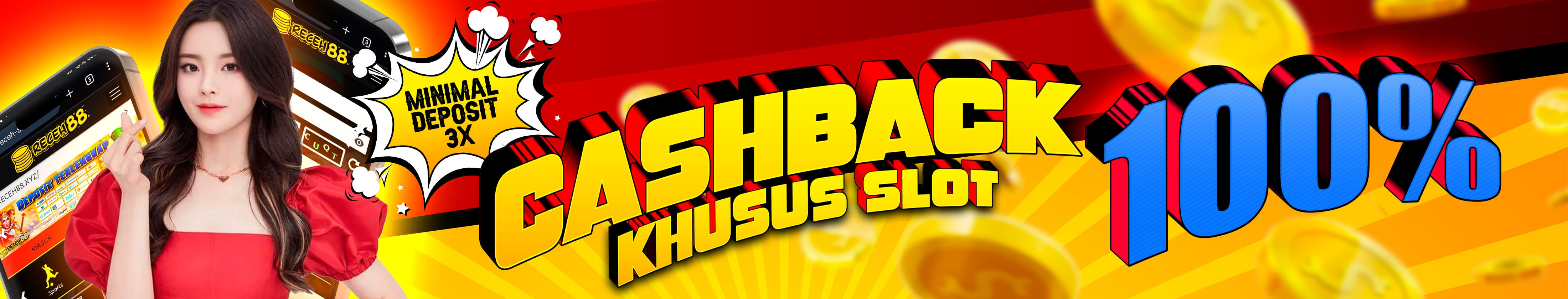 PROMO BONUS CASHBACK 100% RECEH88