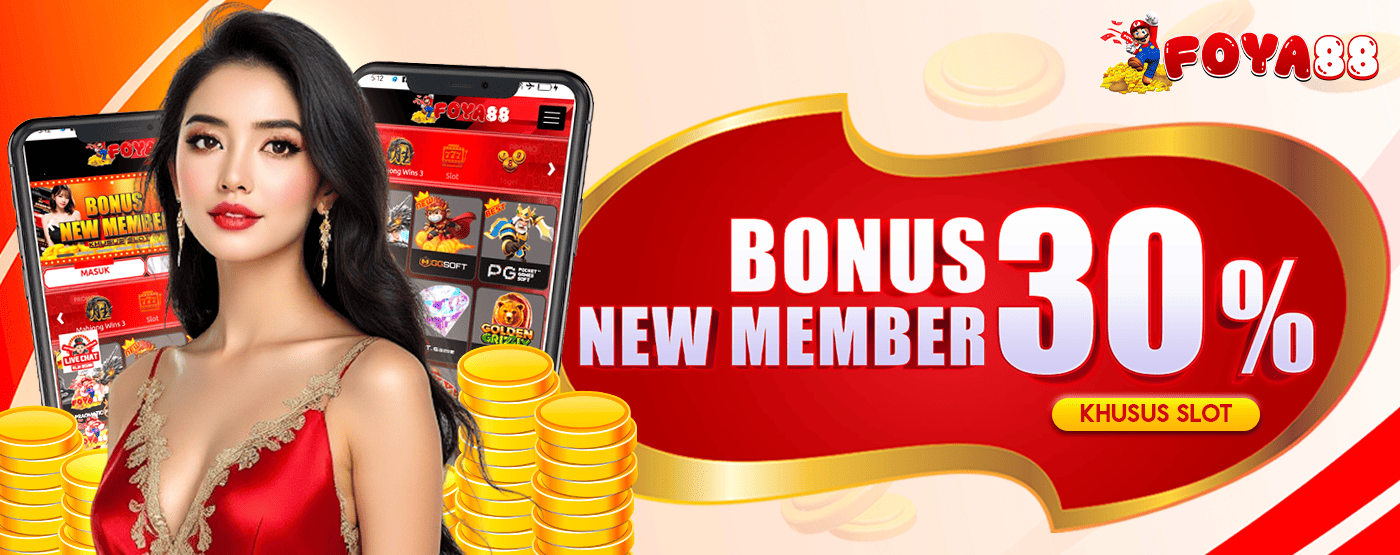 BONUS NEW MEMBER 30%