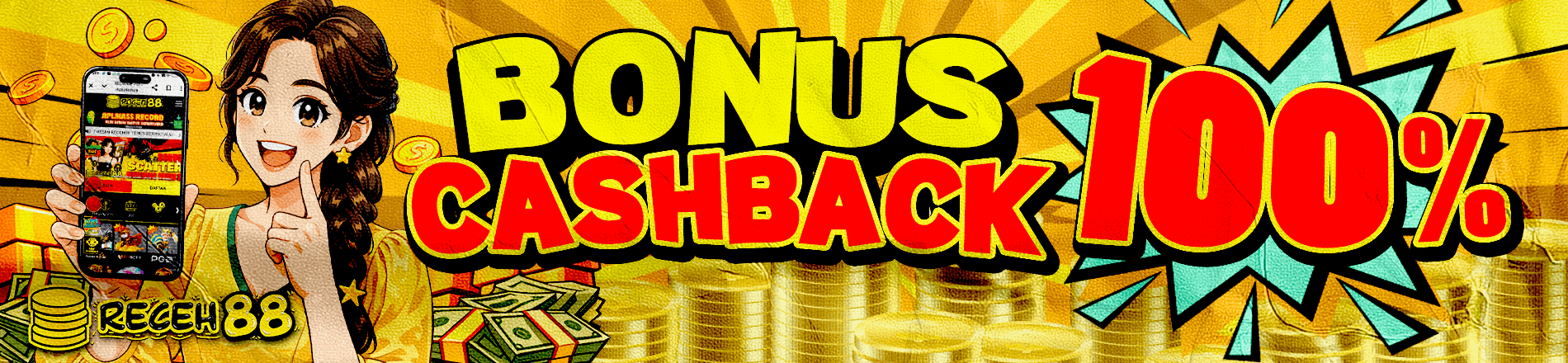 PROMO BONUS CASHBACK 100% RECEH88