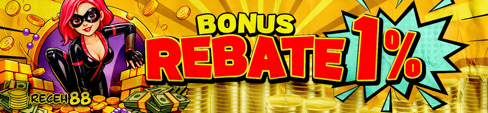 PROMO BONUS REBATE UP 1% RECEH88