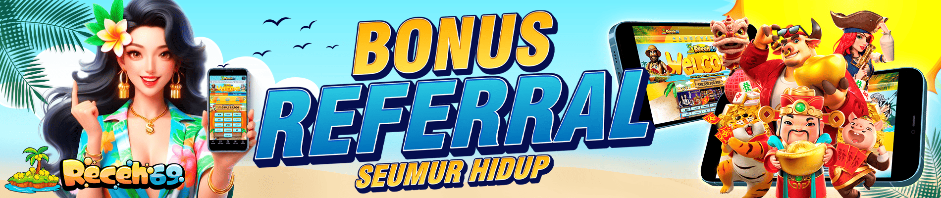 Bonus Refferal RECEH69