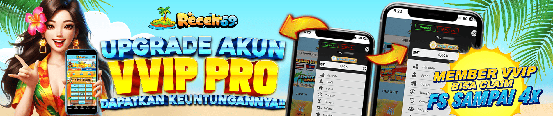 UPDATE AKUN VVIP PRO RECEH69